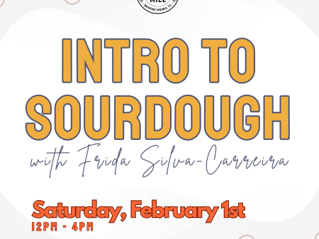 FEBRUARY 1, 2025: Intro to Sourdough with Frida Supply