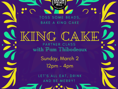 MARCH 2, 2025: King Cake (Partner Class) Supply