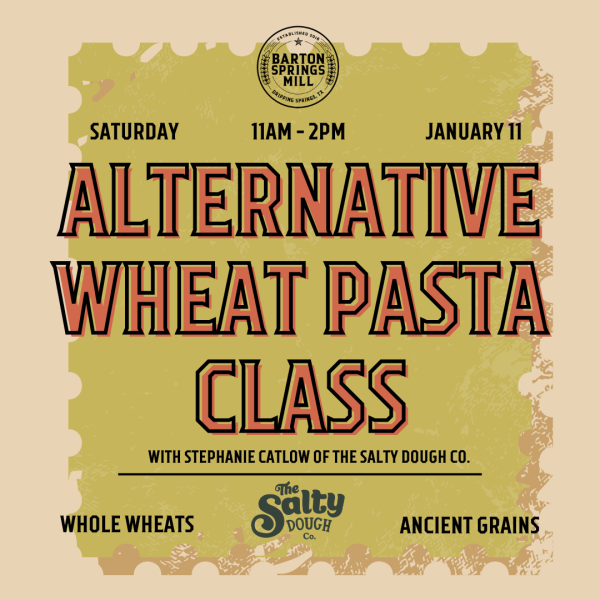 JANUARY 11, 2025: Alternative Wheat Pasta (Partner Workshop) Sale